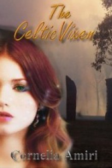 The Celtic Vixen - Cornelia Amiri