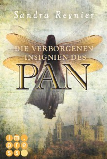 Die Pan-Trilogie, Band 3: Die verborgenen Insignien des Pan - 