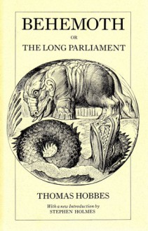 Behemoth, or The Long Parliament - Stephen Holmes,Ferdinand Tönnies,Thomas Hobbes