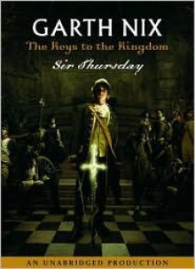 Sir Thursday - Garth Nix