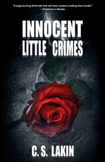 Innocent Little Crimes - C.S. Lakin