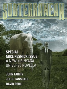 Subterranean Magazine Summer 2008 - Mike Resnick, John Scalzi, C.E. Murphy, Joe R. Lansdale, John Farris, Jay Lake, William Schafer, David Prill