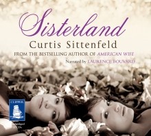 Sisterland - Curtis Sittenfeld, Laurence Bouvard