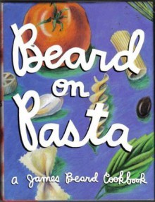 Beard on Pasta - James Beard