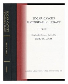 Edgar Cayce's Photographic Legacy - Edgar Cayce