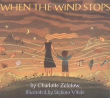 When the Wind Stops - Charlotte Zolotow, Stefano Vitale