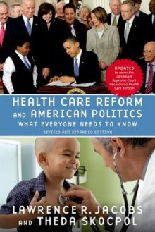 Health Care Reform and American Politics - Lawrence R. Jacobs, Theda Skocpol