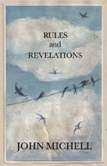 Rules and Revelations - John Michell, Jason Goodwin