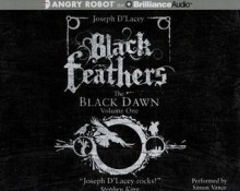 Black Feathers - Joseph D'Lacey