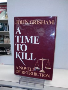 A Time to Kill - John Grisham