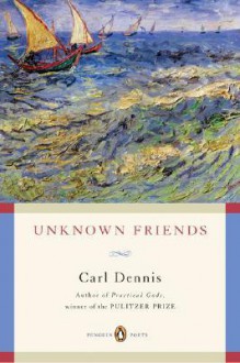 Unknown Friends - Carl Dennis