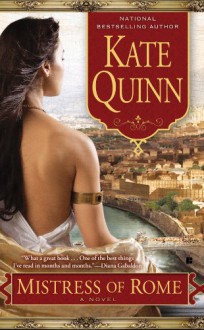 Mistress of Rome - Kate Quinn