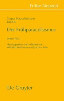 Der Fr Hparacelsismus / Teil 3 - Wilhelm Kühlmann, Joachim Telle