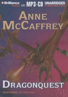 Dragonquest - Anne McCaffrey, Dick Hill