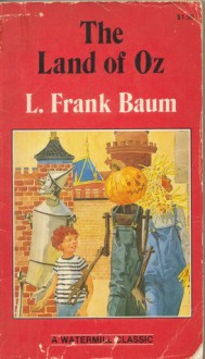 The Land of Oz - L. Frank Baum