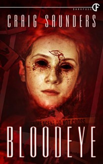 Bloodeye - Craig Saunders