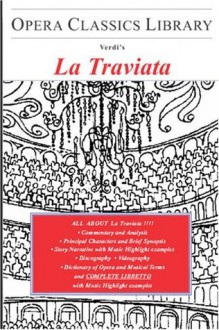 Verdi's LA TRAVIATA Libretto/Opera Journeys Libretto Series (Opera Classics Library) - Burton D. Fisher