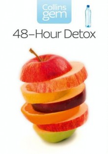 48-hour Detox (Collins Gem) - Gill Paul