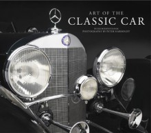 Art of the Classic Car - Peter Bodensteiner, Peter Harholdt