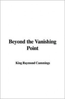 Beyond the Vanishing Point - Ray Cummings