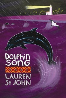 Dolphin Song - Lauren St. John