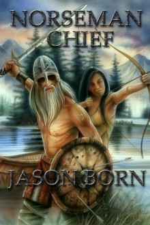 Norseman Chief - Jason Born