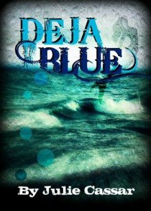 Deja Blue - Julie Cassar