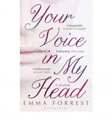 Your Voice in My Head - Emma Forrest