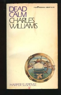 Dead Calm (Perennial library) - Charles F. Williams