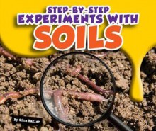 Step-By-Step Experiments with Soils - Gina Hagler, Bob Ostrom