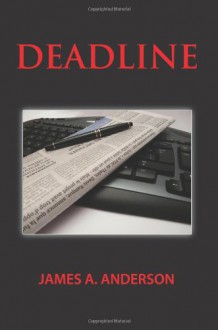 Deadline - James A. Anderson