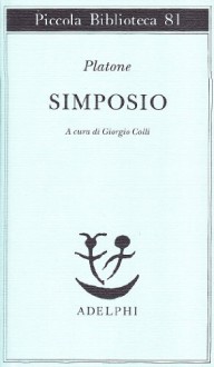 Simposio - Plato, Giorgio Colli