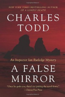 A False Mirror - Charles Todd