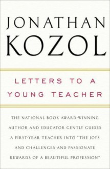 Letters to a Young Teacher - Jonathan Kozol