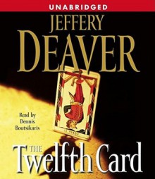 The Twelfth Card - Dennis Boutsikaris, Jeffery Deaver