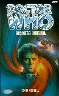 Doctor Who: Business Unusual - Gary Russell