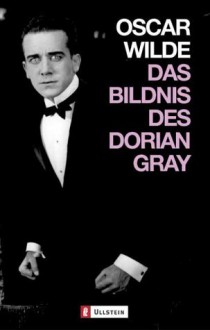 Das Bildnis des Dorian Gray - Oscar Wilde, Johannes Gaulke