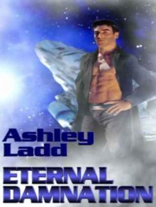 Eternal Damnation - Ashley Ladd