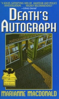 Death's Autograph (Antiquarian Book Mysteries) - Marianne Macdonald