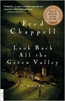 Look Back All the Green Valley: A Novel - Fred Chappell