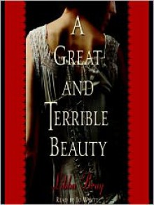 A Great and Terrible Beauty - Libba Bray, Josephine Bailey