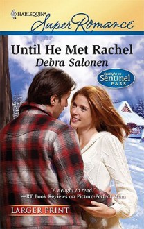 Until He Met Rachel - Debra Salonen