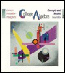 College Algebra: Concepts And Models - Ron Larson