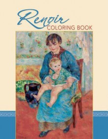 Renoir Coloring Book - Pierre-Auguste Renoir