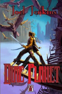 Dire Planet - Joel Jenkins, G.W. Thomas, Mats Minnhagen