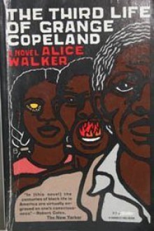 The Third Life of Grange Copeland - Alice Walker