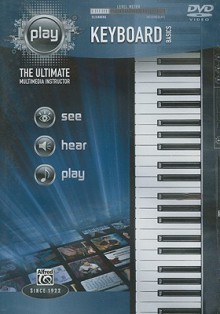 Alfred's PLAY Keyboard Basics: The Ultimate Multimedia Instructor, DVD - Alfred Publishing Company Inc.