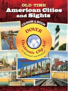 Old-Time American Cities and Sights CD-ROM and Book - Carol Belanger Grafton, Carol Belanger-Grafton