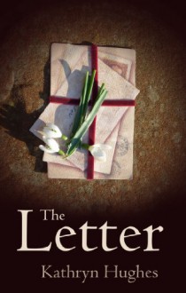 The Letter - Kathryn Hughes