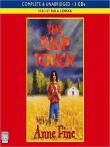 The Tulip Touch (MP3 Book) - Anne Fine, Rula Lenska